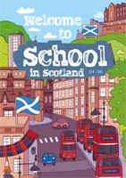 Cover of Welcome to School in Scotland S4 - S6