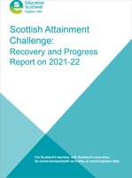 Cover for Scottish Attainment  Challenge: Recovery and Progress  Report on 2021-22